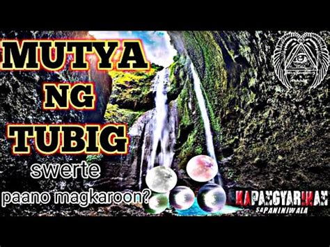 mutya ng tubig|MUTYA NG TUBIG/ANU ANG KAPANGYARIHAN, PAANU .